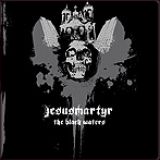 Jesusmartyr - The Black Waters